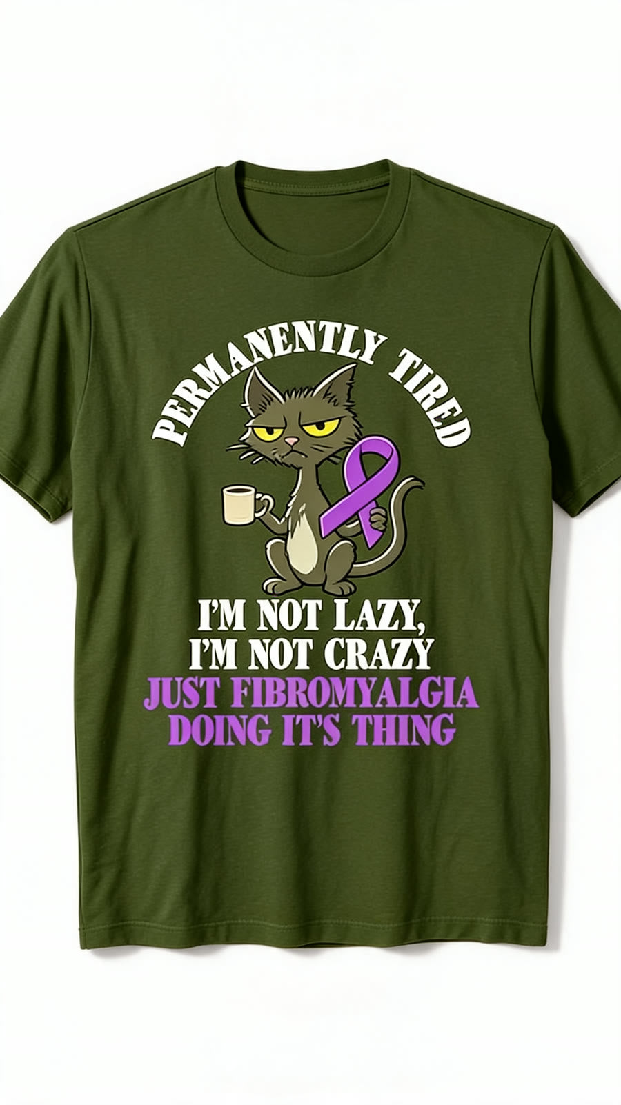 Permanently Tired Fibromyalgia Cat Tee - Army Green